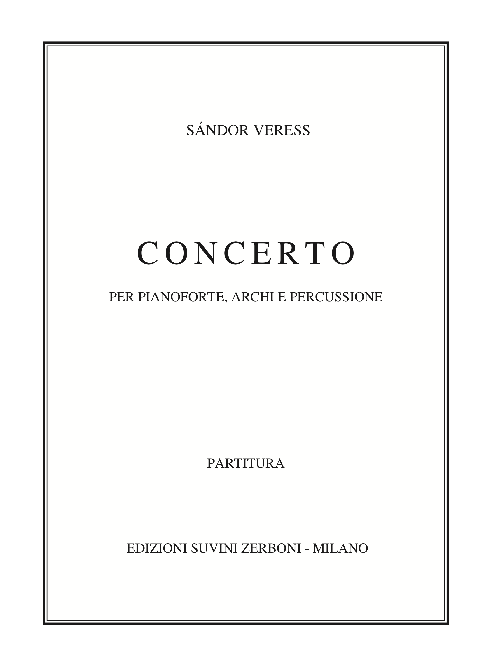 Concerto per pianoforte archi e percussione_Veress 1